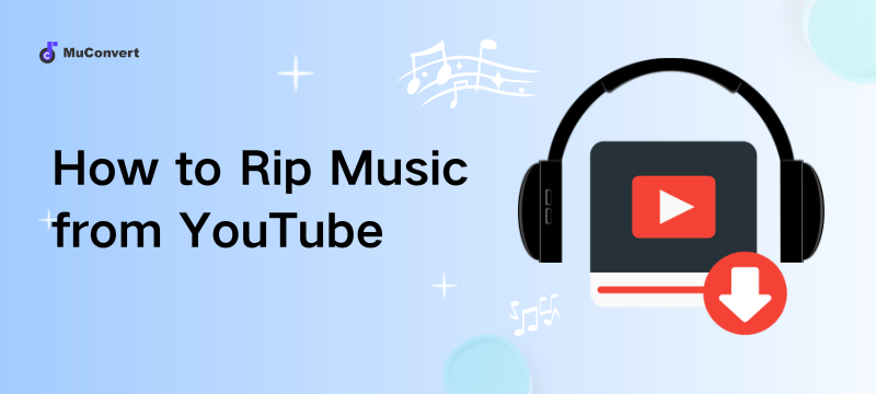 How to Rip Music from YouTube